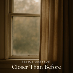 Closer Than Before
