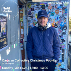 Caravan Collective Christmas Pop-Up w/ Pete Spara - 30th November 2025