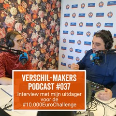 EP37 Interview met mijn uitdager van de 10.000 Euro Challenge