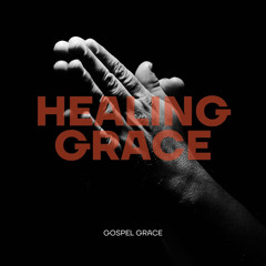 Healing Grace