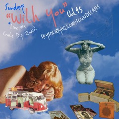 Sundays "_With_You_" Vol. 15 (*LIVE via Crate Digs Radio)