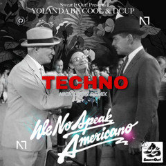 (FILTERED) We No Speak Americano [Papa Americano] (NICK LEON Techno Remix) | FREE DL