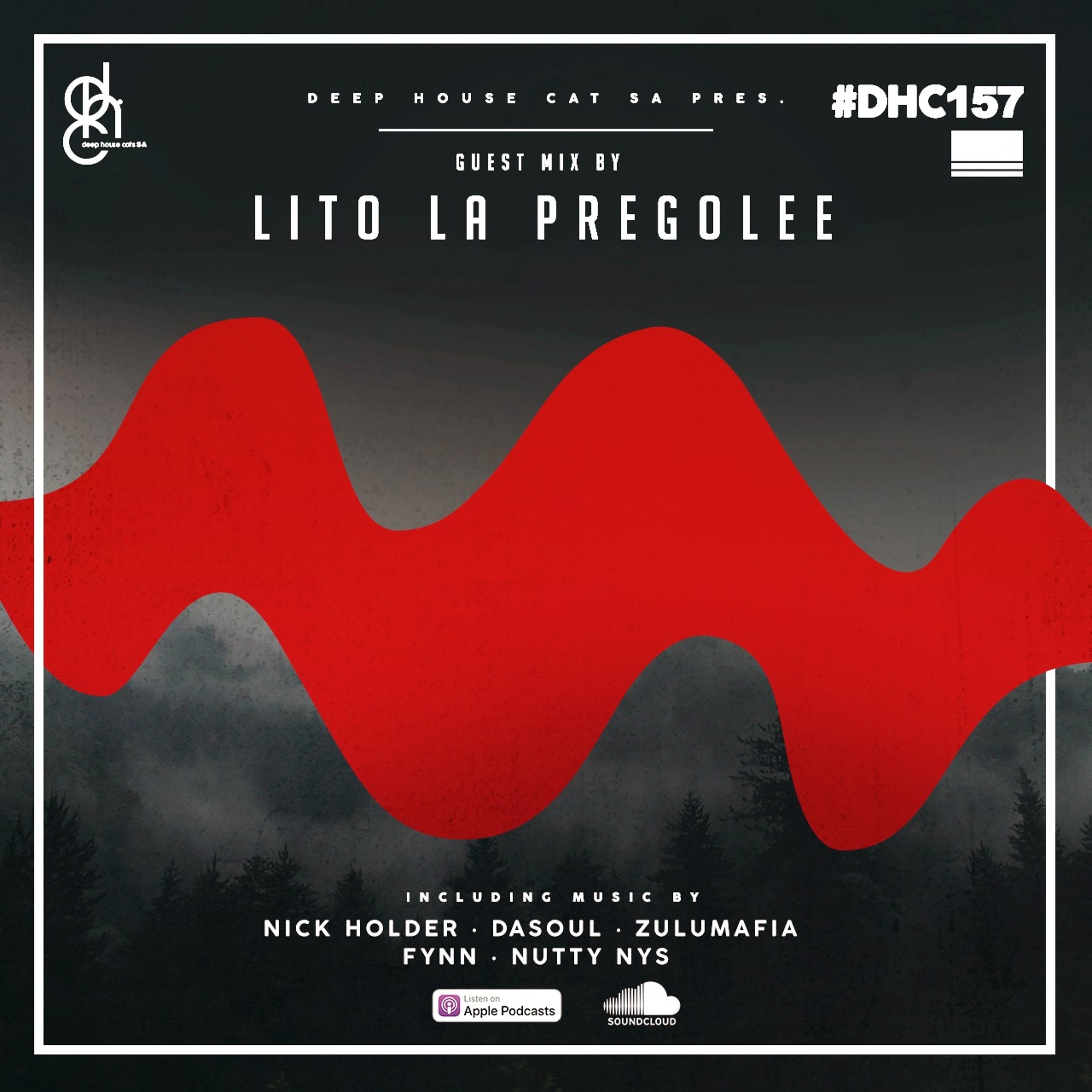 #DHC157 - Guest Mix By Litho La PregoLee