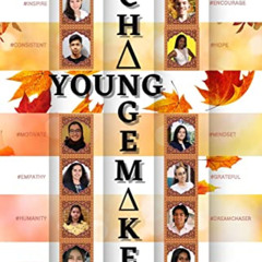 [FREE] EPUB 💛 Young Changemakers : Changing the World One Story at a Time by  Kristi