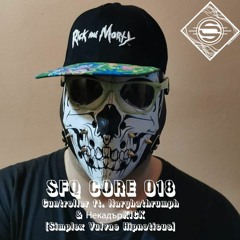 SFQ CORE 018 - Cuntroller ft. Narghathrumph & НекадърKICK - Simplex Vulvae Hipnoticus