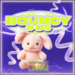 bouncy #5