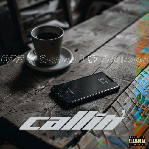 Ozz x Shawn L. Johnson - callin'