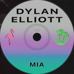 DYLAN ELLIOTT - MIA