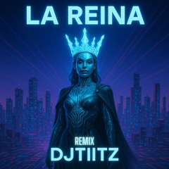LA REINA DJTIITZ REMIX B-DAY(PROMO)