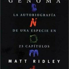 ✔Kindle⚡️ Genoma - La Autobiografia de Una Especie En 23 Capitulos (Spanish Edition)