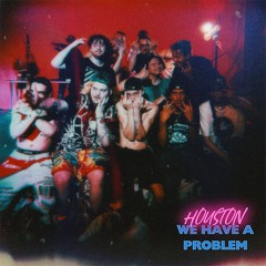 HOUSTON we have a problem