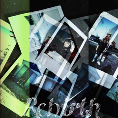 REBIRTH - YUNGME$IAH
