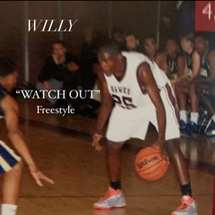 “WATCH OUT” Freestyle