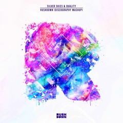 SILVER SKIES & Duality - Rushdown (Discography Mashup)