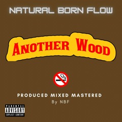 Another Wood (Prod. by NBF) - NBF