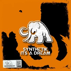 Synthetik - Its A Dream