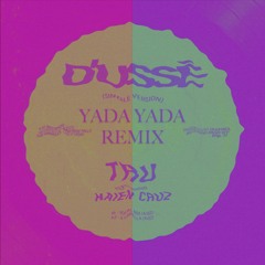Tru & Kaien Cruz - DUSSE (YADA YADA Remix) [FREE DOWNLOAD]