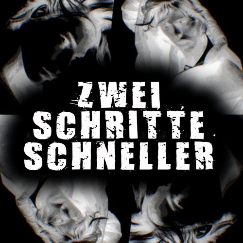 ZWEI SCHRITTE SCHNELLER