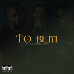Tô Bem (feat. Dnasty, Duzz & Sos)