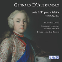"Gennaro D'Alessandro: Arie dall'opera Adelaide" (Tactus TC710401) su Radio Popolare (Apertura Musicale Classica, 22 dicembre 2024)