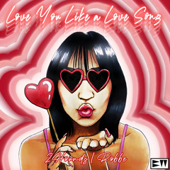 Love You Like A Love Song (Radio Edit)