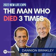Death? Learn to live from Dannion Brinkley Died and came back 3 times!