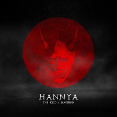 The Kico & Haohinh - Hannya (Extended Mix)