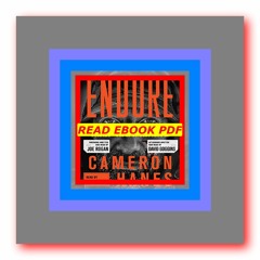 Read [ebook](PDF) Endure How to Work Hard  Outlast  and Keep Hammering  by Cameron Hanes