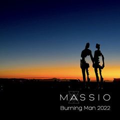 Massio @ Burning Man 2022 | Black Rock Desert | Bonnie