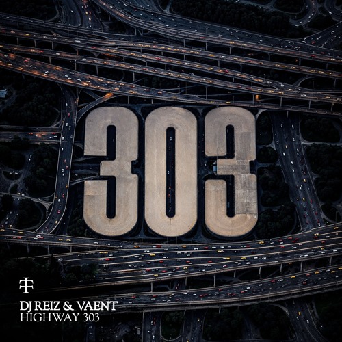DJ Reiz & VAENT - Highway 303 [Teletech]