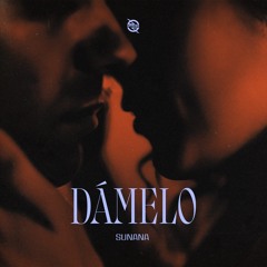 SUNANA - Dámelo
