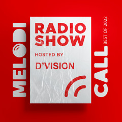 D'Vision Presents Melodicall Session - Best Of 2022 @ Polish Radio London