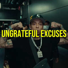 UNGRATEFUL EXCUSES - CENTRAL CEE (prod. 2CEE)