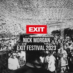 Nick Morgan - Exit Festival July 8th 2023