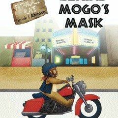 Get EBOOK 💝 Behind Mogo's Mask (Patanjali Place: Adventures in Yoga Philosophy) by