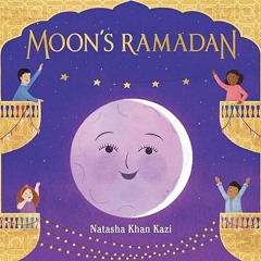 ✔PDF/✔READ Moon's Ramadan