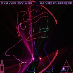 DJ Captn Morgan - You Are My One