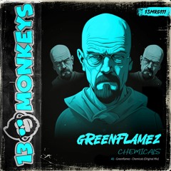 GreenFlamez - Chemicals (Original Mix)
