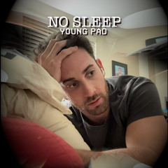 No Sleep