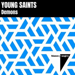 Young Saints - Demons (OUT NOW BLANCO Y NEGRO)