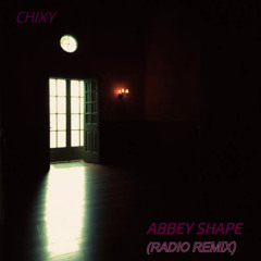 Abbey Shape (Radio Remix)