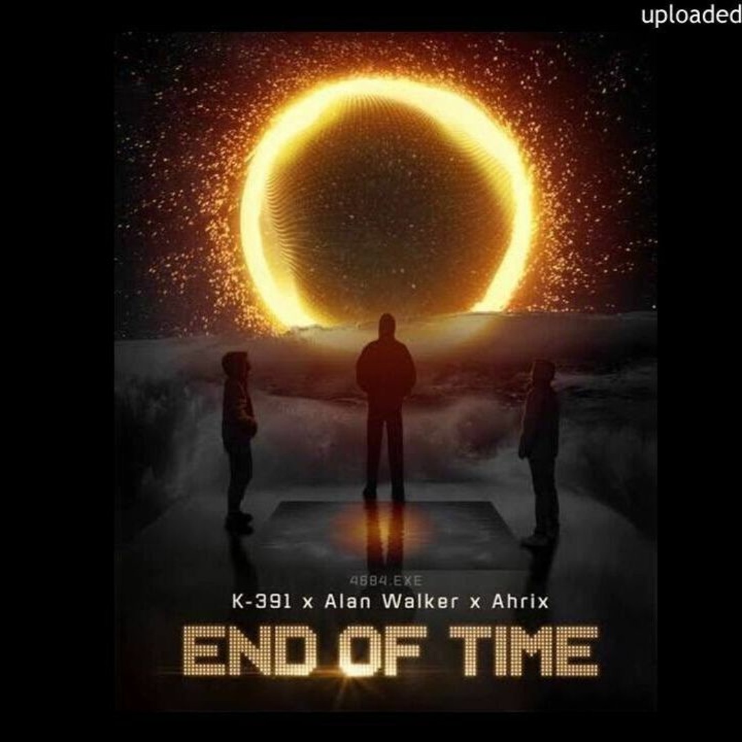 Stream K - 391, Alan Walker & Ahrix - End Of Time (INVIZ