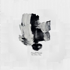 HowEMoves - No Other Way