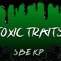 SBE KP Toxic Traits (Copyright Free Music)