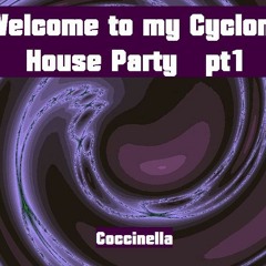 Welcome To My Cyclone Trance House Party Pt 1