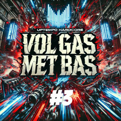 VOL GAS MET BAS #3