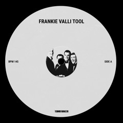 FRANKIE VALLIE TOOL [FREE DOWNLOAD]