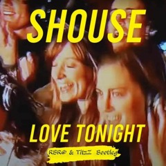 RBR© & TitzZ- Love Tonight (Bootleg)