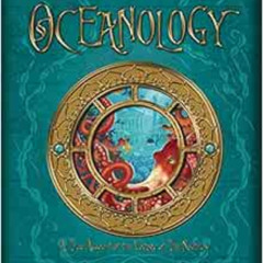 GET EPUB 💓 Oceanology: The True Account of the Voyage of the Nautilus (Ologies) by F