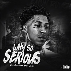 Youngboy Never Broke Again - Why So Serious